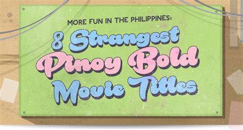 filipino bold movie titles|Top 8 Confusing and Weird Bold Tagalog Movie Titles.